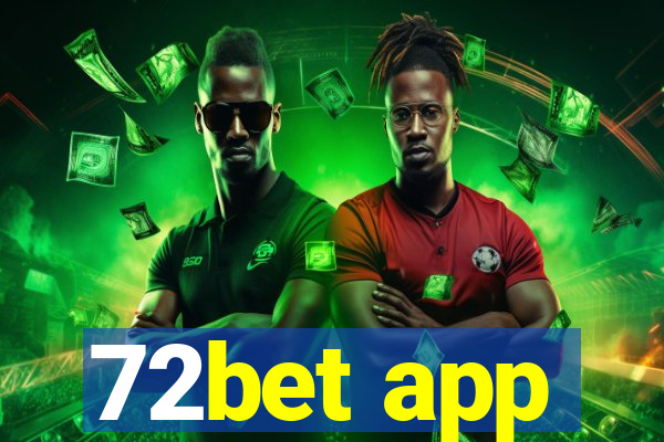 72bet app